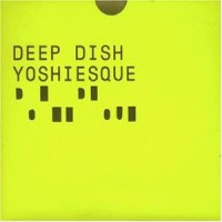 Purchase VA - Deep Dish - Yoshiesque CD1