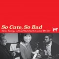 Buy Akiko Tsuruga - So Cute, So Bad Mp3 Download