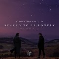Buy Martin Garrix & Dua Lipa - Scared To Be Lonely Remixes Vol. 1 Mp3 Download