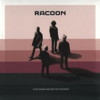 Purchase racoon - Look Ahead And See The Distance