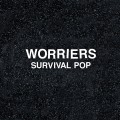 Buy Worriers - Survival Pop Mp3 Download