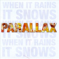 Purchase Parallaxx - When It Rains It Snows