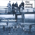 Buy The Rising Storm - Calm Before... & Alive Again At Andover Mp3 Download