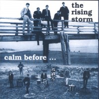 Purchase The Rising Storm - Calm Before... & Alive Again At Andover