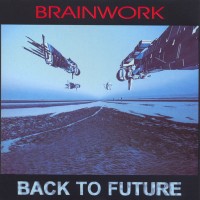 Purchase Brainwork - Back To Future