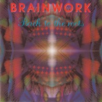 Purchase Brainwork - Back To The Roots