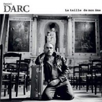 Purchase Daniel Darc - La Taille De Mon Âme