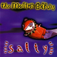 Purchase The Mutton Birds - Salty