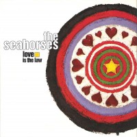 Purchase The Seahorses - Love Is The Law