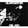 Buy Ulan Bator - Ok:ko Mp3 Download