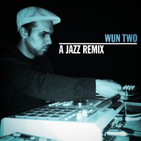 Purchase Wun Two - A Jazz Remix