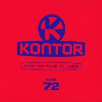 Purchase VA - Kontor Top Of The Clubs Vol. 72 CD1
