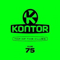 Purchase VA - Kontor Top Of The Clubs Vol. 75 CD1