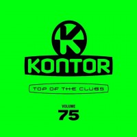 Purchase VA - Kontor Top Of The Clubs Vol. 75 CD3