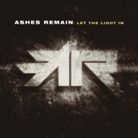 Purchase Ashes Remain - Let the Light in