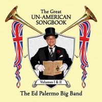 Purchase Ed Palermo Big Band - The Great Un-American Songbook: Volume I CD1