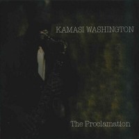 Purchase Kamasi Washington - The Proclamation