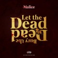 Buy No Malice - Let The Dead Bury The Dead Mp3 Download