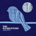 Buy The Bankesters - Nightbird Mp3 Download