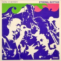 Purchase Don Cherry - Eternal Rhythm (Reissued 1997)