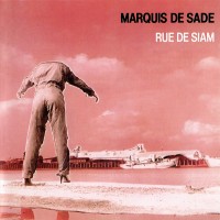Purchase Marquis De Sade - Rue De Siam (Reissued 2000)
