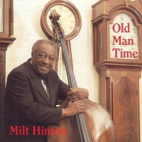 Purchase Milt Hinton - Old Man Time CD1