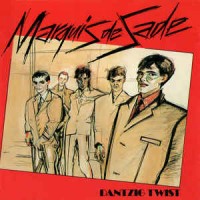 Purchase Marquis De Sade - Dantzig Twist (Reissued 1989)