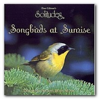 Purchase Dan Gibson - Songbirds At Sunrise