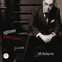 Purchase Bill Charlap Trio - Uptown, Downtown