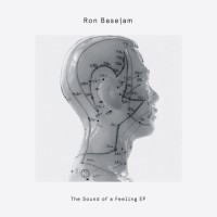 Purchase Ron Basejam - The Sound Of A Feeling (EP)