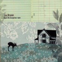 Purchase Jim Bryson - Where The Bungalows Roam