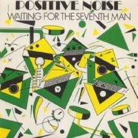 Purchase Positive Noise - Waiting For The Seventh Man (VLS)
