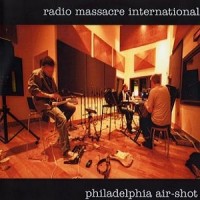 Purchase Radio Massacre International - Philadelphia Air-Shot