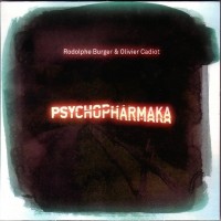 Purchase Rodolphe Burger - Psychopharmaka (With Olivier Cadiot)