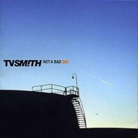 Purchase TV Smith - Not A Bad Day