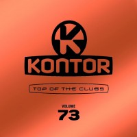 Purchase VA - Kontor Top Of The Clubs Vol. 73 CD1