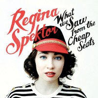 Purchase Regina Spektor - What We Saw From The Cheap Seats (Deluxe Version)