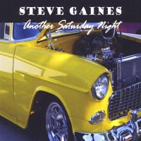 Purchase Steve Gaines - Another Saturday Night