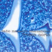 Purchase Radio Massacre International - Frozen North CD2