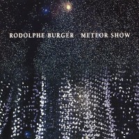 Purchase Rodolphe Burger - Meteor Show