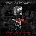 Buy Tolchock - Rage Love Fear (MCD) Mp3 Download