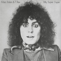 Purchase Marc Bolan - Billy Super Duper (With T. Rex) (Vinyl)