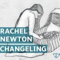 Buy Rachel Newton - Changeling Mp3 Download