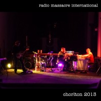 Purchase Radio Massacre International - Chorlton 2013