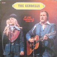 Purchase The Kendalls - Old Fashioned Love (Vinyl)