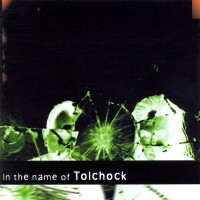 Purchase Tolchock - In The Name Of Tolchock