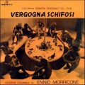 Buy Ennio Morricone - Vergogna Schifosi (Colonna Sonora Originale Del Film) (Vinyl) Mp3 Download