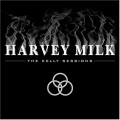 Buy Harvey Milk - Kelly Sessions Mp3 Download