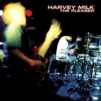 Purchase Harvey Milk - The Pleaser (Reissued 2007) CD1