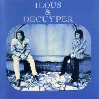 Purchase Ilous & Decuyper - Ilous & Decuyper (Reissued 2006)